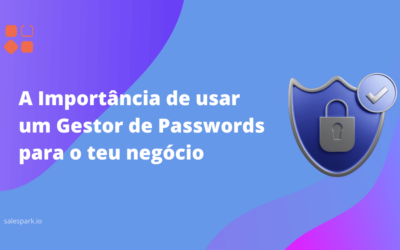 A Importância de usar um Gestor de Passwords