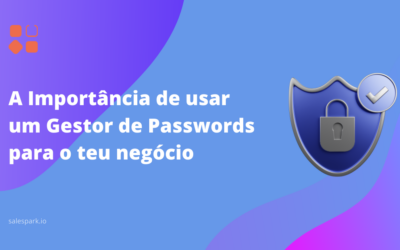 A Importância de usar um Gestor de Passwords