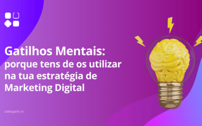 A importância dos Gatilhos Mentais na tua estratégia de marketing digital