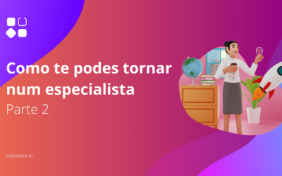 Como te podes tornar um especialista – Parte 2