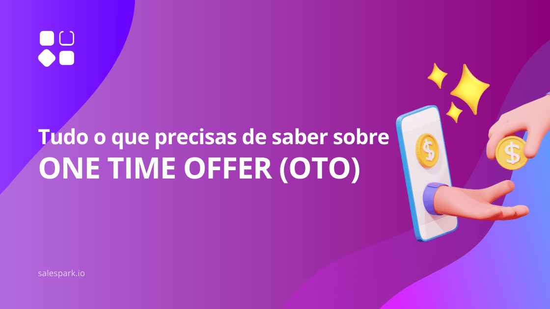 One Time Offers (OTO) Tudo o que precisas de saber
