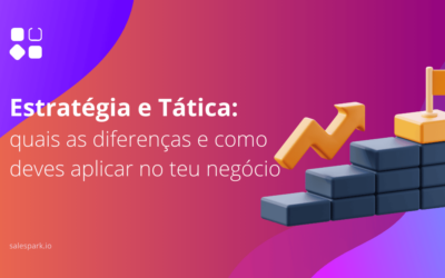 Estratégia e Tática: quais as diferenças e como deves aplicar no teu negócio