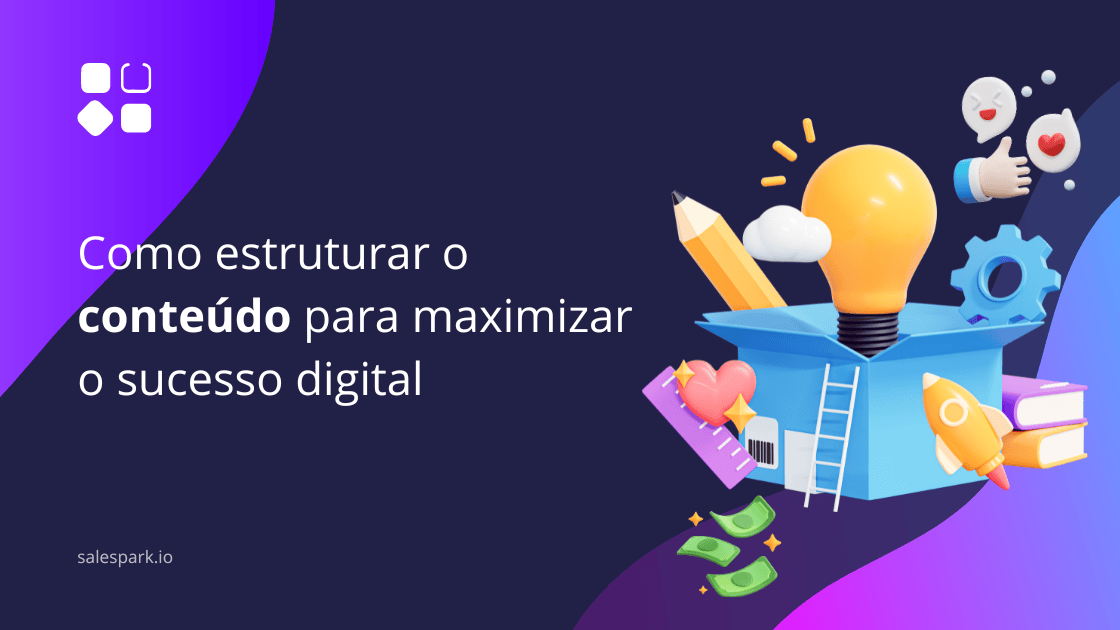 Como Estruturar o Conteúdo para Maximizar o Sucesso Digital