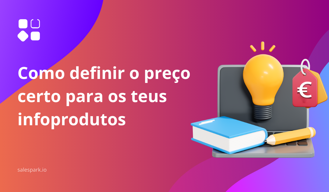 Como definir o preço certo para os teus infoprodutos