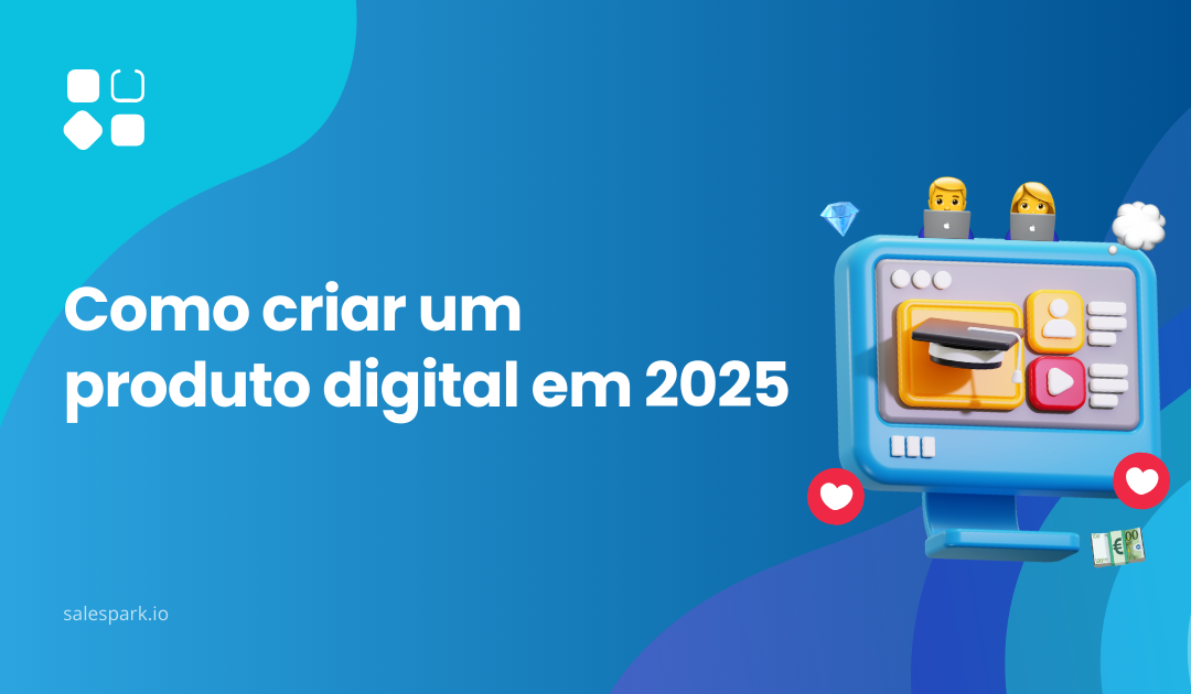 Como criar um produto digital em 2025