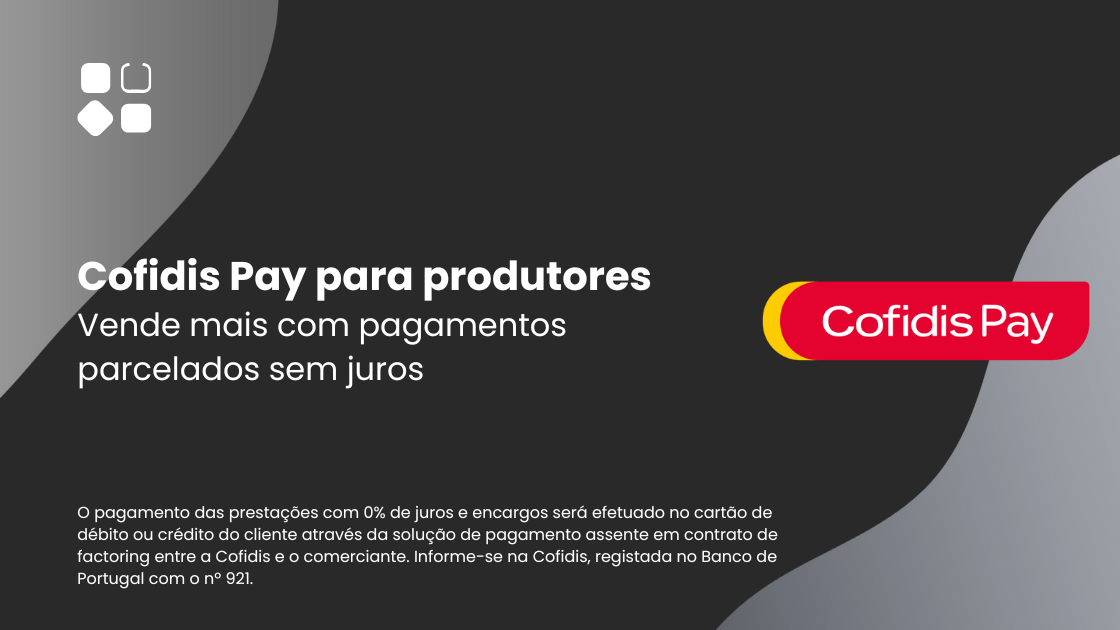 Cofidis Pay para produtores – Vende mais com pagamentos parcelados sem juros” e logótipo Cofidis Pay à direita.