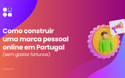 Como construir uma marca pessoal online em Portugal (sem gastar fortunas)