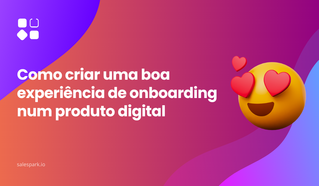 Onboarding digital: a experiência depois da venda