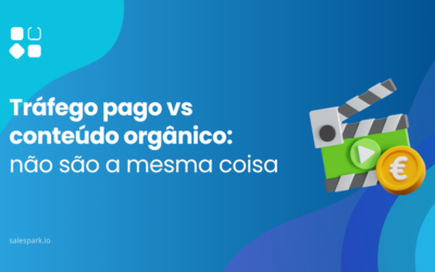 Tráfego pago vs conteúdo orgânico: não são a mesma coisa